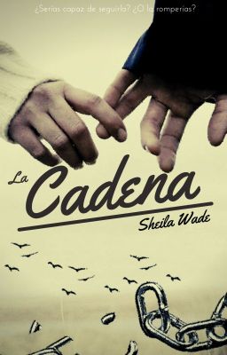 La Cadena.