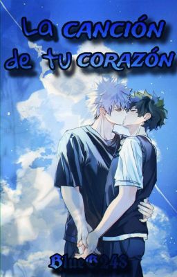 La canción de tu corazón ||KatsuDeku||