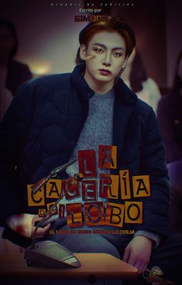 La casería del lobo [PRÓXIMAMENTE] ©TaeKook