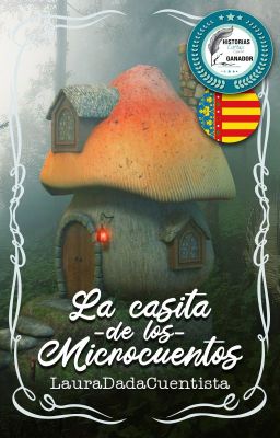 La casita de los microcuentos [Recopilación de micros y relatos breves]