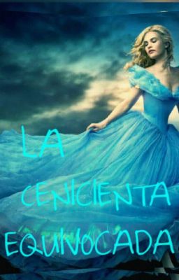 LA CENICIENTA EQUIBOCADA 