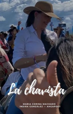 La Chavista - María Corina Machado 