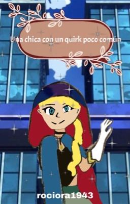 La chica de un quirk poco común