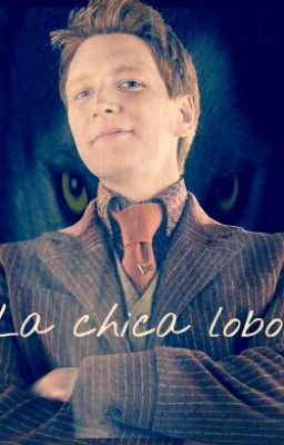 La chica lobo(George Weasley y tu)