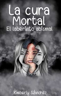 La cura mortal: El laberinto abismal. 