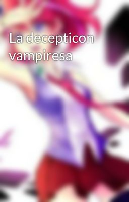 La decepticon vampiresa 