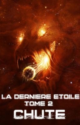 La Dernière Étoile - Tome 2 : Chute