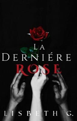 La derniére rose 