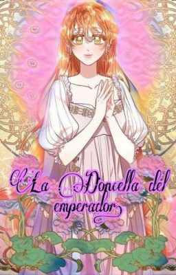 La Doncella del emperador.