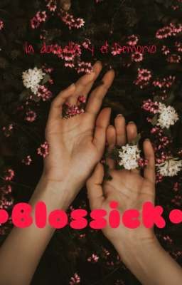 la doncella Y El Demonio •Blossick•