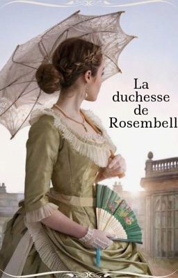 La duchesse de Rosembell