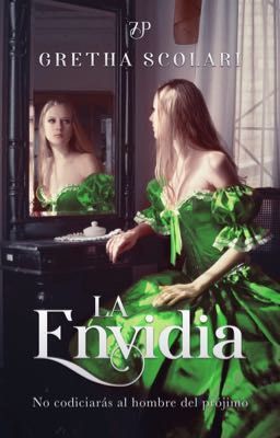 La Envidia [A LA VENTA EN AMAZON]