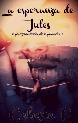 La esperanza de Jules