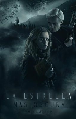 La estrella más oscura. §Dramione§