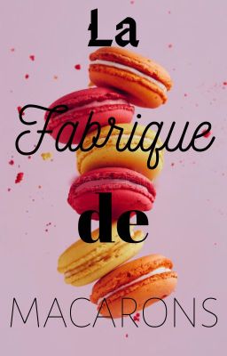 La fabrique de macarons