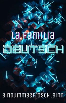 La Famila Deutsch