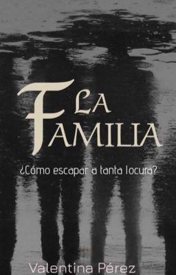 La Familia [En edición]