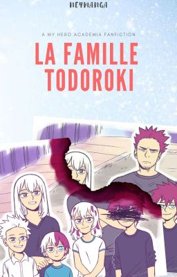 La famille Todoroki [My hero Academia]