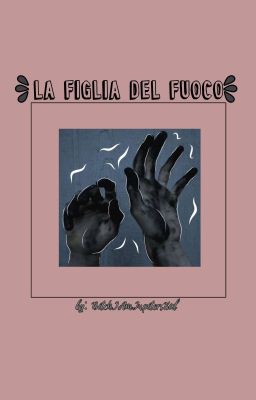 ||La Figlia Del Fuoco|| Completa ||