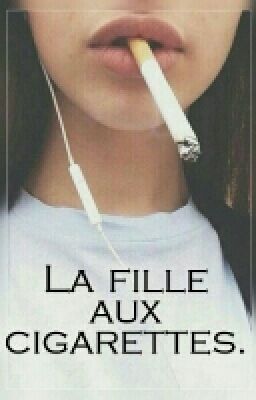 La fille aux cigarettes.↬C.D