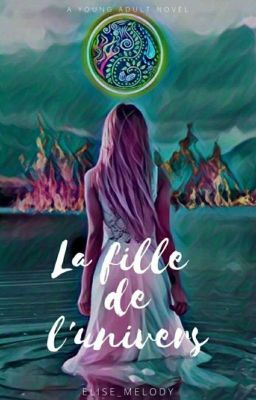 La fille de l'univers[En Pause]