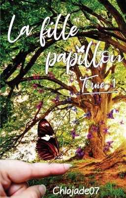 La fille papillon [Tome 1] / TERMINÉE