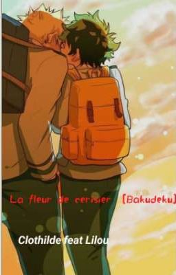 La fleur de cerisier [BakuDeku (TERMINÉ)]