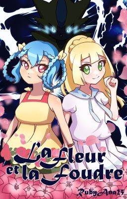 La Fleur et la Foudre [Pokémon Fanfiction]