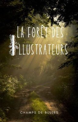 La forêt des Illustrateurs