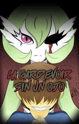 La Gardevoir Sin Un Ojo