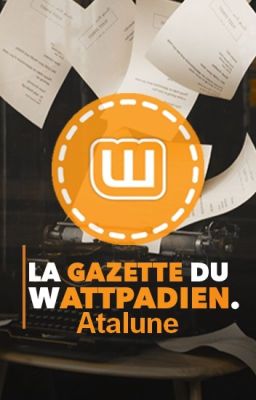 La Gazette Du Wattpadien