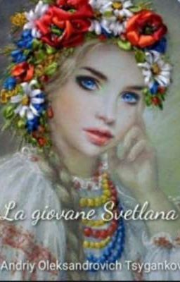 La giovane Svetlana 