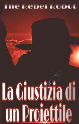 La Giustizia Di Un Proiettile