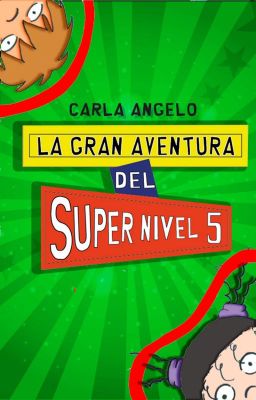 La gran aventura del Super Nivel 5