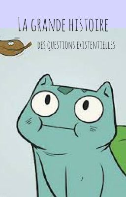 La grande histoire des questions existentielles