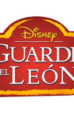 La Guardia Del Leon y La Extraña Criatura (Re-edicción)