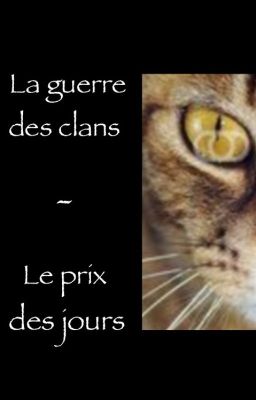 La guerre des clans - Le prix des jours