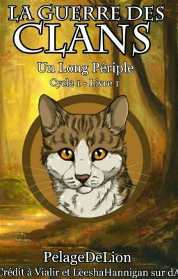 La Guerre Des Clans- Un Long Périple- Cycle 1~ Tome 1