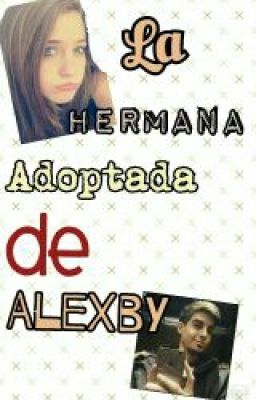 La Hermana Adoptada De AlexBy