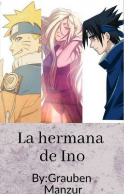 La Hermana De Ino (Naruto Vs Sasuke Vs Deidara   X TN)