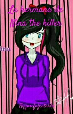 La hermana de Nina the killer  (Editado)