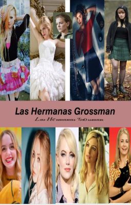 La Hermanas Grossman