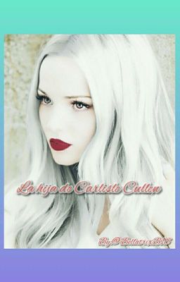 La hija de Carlisle Cullen