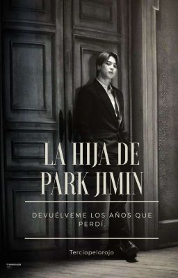 La Hija De Park Jimin (Terminada).