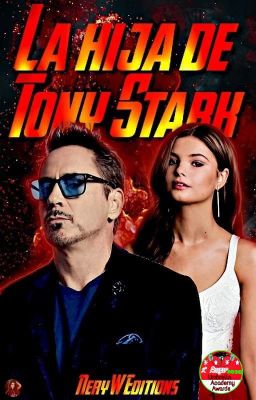 La Hija De Tony Stark [En Corrección]