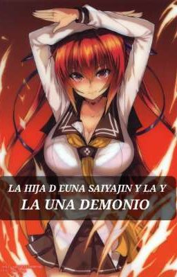 LA HIJA DE UNA SAIYAJIN Y LA DE UNA DEMONIO