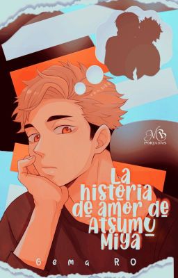 La Historia De Amor De Atsumu Miya [KageHina] | Completa