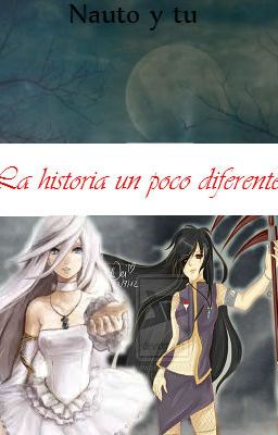 La historia un poco diferente (Naruto y tu) [Hija De Kakashi] #ShippudenAwards