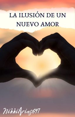 LA ILUSIÓN DE UN NUEVO AMOR(C-EBW)