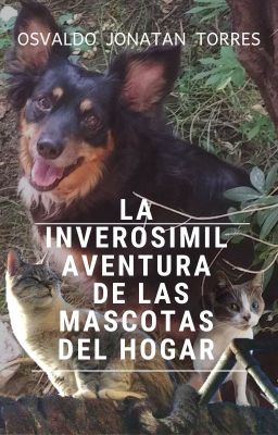 La inverosimil aventura de las mascotas del hogar